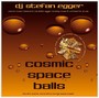 Cosmic Space Balls - DJ Stefan Egger