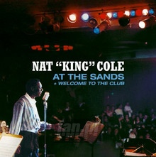 At The Sands + Welcome To The Club - Nat King Cole 