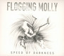 Speed Of Darkness - Flogging Molly