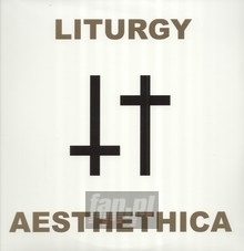 Aesthetica - Liturgy