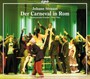 Der Carneval In Rom: Opere - J. Strauss