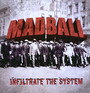 Infiltrate The System - Madball