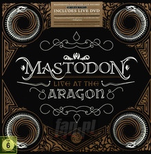 Live At The Aragon - Mastodon