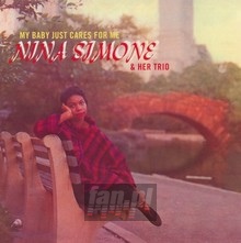 My Baby Just Cares For Me - Nina Simone  & Her Trio