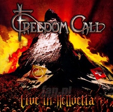 Live In Hellvetia - Freedom Call