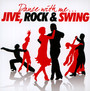 Dance With Me - Jive, Rock & Swing - V/A