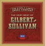 Very Best Of Gilbert & Su - Gilbert & Sullivan