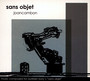 Sans Objet - Joan Cambon