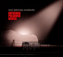 Nasi piewaj Standardy - Polish Blues Anthology   