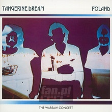 Poland - The Warsaw Concert - Tangerine Dream
