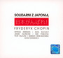 Chopin: Solidarni Z Japoni - In Solidarity With Japan   