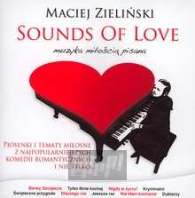 Sounds Of Love - Muzyka Mioci Pisana - Maciej Zieliski