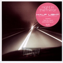 Night In The Mirror - Half Light