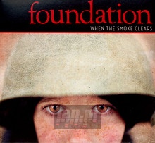 When The Smoke Clears - The Foundation - powiększ When The Smoke Clears - The Foundation