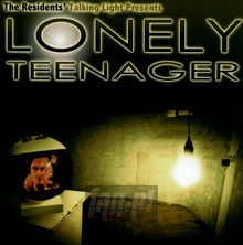 Lonely Teenager - The Residents - bigger Lonely Teenager - The Residents