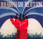Give Till It's Gone - Ben Harper