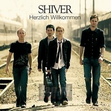 Herzlich Willkommen - The Shiver