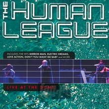Live At The Dome - The Human League 