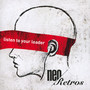 Listen To Your Leader - Neo Retros