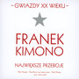 Gwiazdy XX Wieku - Franek Kimono