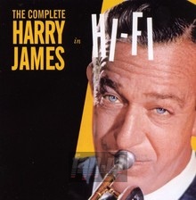 Complete Harry James In Hi-Fi - Harry James