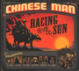 Racing With The Sun - Chinese Man