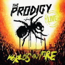 Live - The World's On Fire - The Prodigy