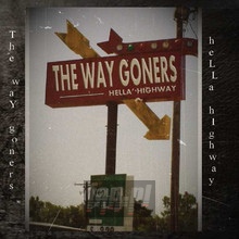 Hella Highway - Way Goners