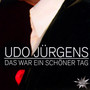 Das War Ein Schoener Tag - Udo Juergens