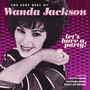 Let's Have A Party: The Very Best Of Wanda Jackson - Wanda Jackson