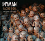 Facing Goya - Michael Nyman  -Band-
