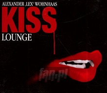 Kiss Lounge - Megaherz & Alexander 'lex