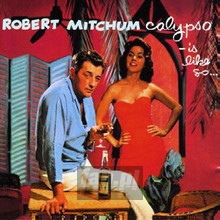 Calypso Is Like So - Robert Mitchum - bigger Calypso Is Like So - Robert Mitchum