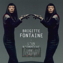 L Un Nempeche Pas Lautre - Brigitte Fontaine