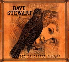 The Blackbird Diaries - Dave A Stewart .   