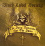 Song Remains Not The Same - Black Label Society / Zakk Wylde