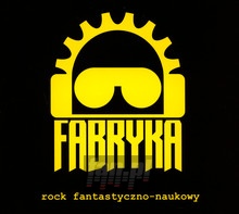 Rock Fantastyczno-Naukowy - Fabryka - bigger Rock Fantastyczno-Naukowy - Fabryka
