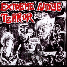 A Holocaust In Your Head - Extreme Noise Terror