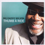 Thumb A Ride - Big Daddy Wilson 