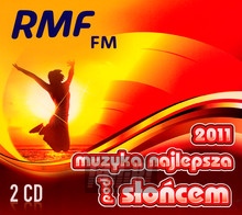 Muzyka Najlepsza Pod Socem 2011 - Radio RMF FM: Najlepsza Muzyka 