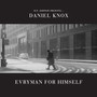 Everyman For Himself - Daniel Knox