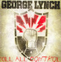 Kill All Control - George Lynch