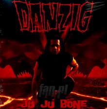 Ju Ju Bone - Danzig