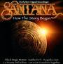 Santana - How The Story Began - Santana