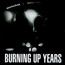 Burning Up Years - Human Instinct Burning Up Years - Human Instinct