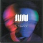 In Trance - Juju