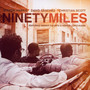 Ninety Miles - Harris / Sanchez / Scott