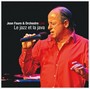 Le Jazz Et La Java-Live - Jean Faure  & Orchestre