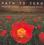 Prayer Cycle: Path To Zero - Jonathan Elias