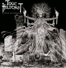 Conjure & Command - Toxic Holocaust